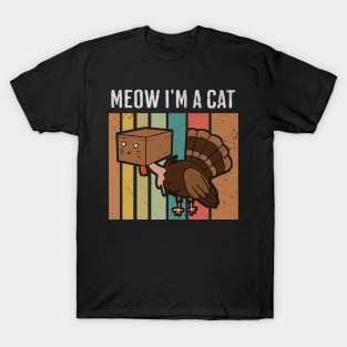 Thanksgiving Cat - Meow I'm a Cat T-Shirt